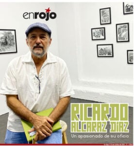 Ricardo Alcaraz:  Un apasionado de su oficio