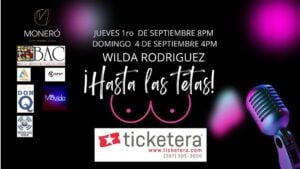 ¡Hasta las tetas! parodia político musical de Wilda Rodríguez