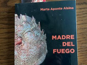Entrega a mano #6: Madre del fuego, de Marta Aponte Alsina