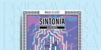 Sintonía, la tragedia de vivir en una colonia llamada Borilío y no enloquecer o morir en el intento: los cuentos de Miguel de Jesús