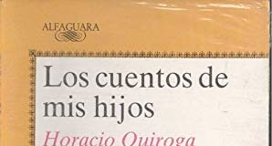 Los cuentos a los hijos de Quiroga